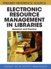 Electronic Resource Management in Libraries : Research and Practice - Book