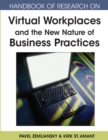 Handbook of Research on Virtual Workplaces and the New Nature of Business Practices - Book