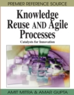 Knowledge Reuse and Agile Processes : Catalysts for Innovation - Book