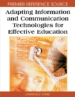 Adapting Information and Communication Technologies for Effective Education - Book