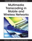 Multimedia Transcoding in Mobile and Wireless Networks - eBook