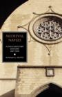 Medieval Naples : A Documentary History, 400-1400 - Book