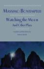 Watching the Moon and Other Plays - Book
