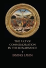 The Art of Commemoration in the Renaissance : The Slade Lectures - Book