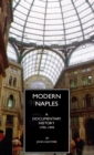 Modern Naples : A Documentary History, 1799-1999 - Book