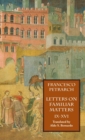 Letters on Familiar Matters (Rerum Familiarium Libri), Vol. 2, Books IX-XVI - Book