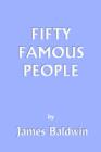 Fifty Famous People - Book
