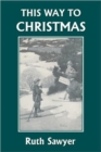 This Way to Christmas (Yesterday's Classics) - Book