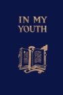 In My Youth (Yesterday's Classics) - Book