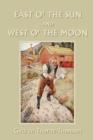East O' the Sun and West O' the Moon (Yesterday's Classics) - Book