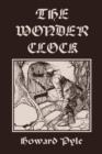 The Wonder Clock, Illustrated Edition (Yesterday's Classics) - Book