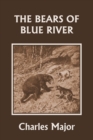 The Bears of Blue River (Yesterday's Classics) - Book