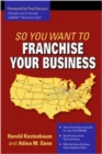 So You Want to Franchise Your Business - Book