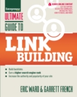 Ultimate Guide to Link Building: How to Build Backlinks, Authority and Credibility for Your Website, and Increase Click Traffic and Search Ranking - Book