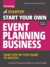 Start Your Own Event Planning Business : Your Step-By-Step Guide to Success - Book