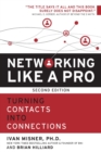 Networking Like a Pro : Turning Contacts into Connections - Book