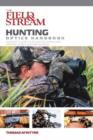 Field & Stream Hunting Optics Handbook : An Expert's Guide To Riflescopes, Binoculars, Spotting Scopes, And Rangefinders - Book