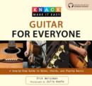 Knack Guitar for Everyone : A Step-By-Step Guide To Notes, Chords, And Playing Basics - Book