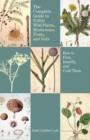 Complete Guide to Edible Wild Plants, Mushrooms, Fruits, and Nuts : How to Find, Identify, and Cook Them - Book