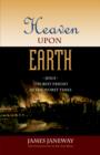 Heaven Upon Earth : Jesus, the Best Friend in the Worst Times - Book