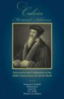 Calvin Memorial Addresses : The 400th Anniversary of Calvin's Birth - Book