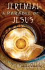 Jeremiah : A Parable of Jesus - Book