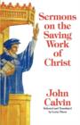 Sermons on the Saving Work of Christ - Book