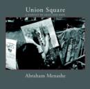 Union Square : A Harvest of Grief and Hope - Book