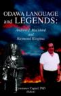 Odawa Language and Legends : Andrew J. Blackbird and Raymond Kiogima - Book