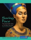 Saving Face : The Scents-able Way to Wrinkle-Free Skin - Book