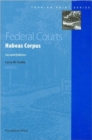 Federal Courts : Habeas Corpus, 2d (Turning Point Series) - Book