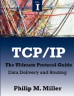 TCP/IP - The Ultimate Protocol Guide : Volume 1 - Data Delivery and Routing - Book
