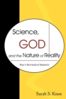 Science, God and the Nature of Reality : Bias in Biomedical Research - Book
