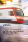 Fundamental Concepts and Functions of Passenger and Freight Transportation in Great Britain - Book