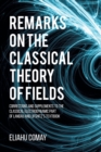 Remarks on The Classical Theory of Fields : Corrections and Supplements to the Classical Electrodynamic Part of Landau and Lifshitz's Textbook - Book