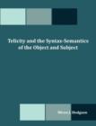 Telicity and the Syntax-Semantics of the Object and Subject - Book