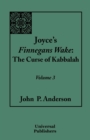 Joyce's Finnegans Wake : The Curse of Kabbalah: Volume 3 - Book