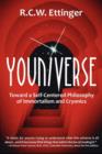 Youniverse : Toward a Self-Centered Philosophy of Immortalism and Cryonics - Book