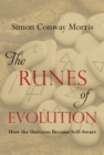The Runes of Evolution : How the Universe became Self-Aware - Book