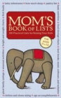 Mom's Book of Lists : 100 Practical Lists for Raising Your Kids - Book