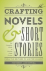 Crafting Novels & Short Stories : Everything You Need to Know to Write Great Fiction - Book