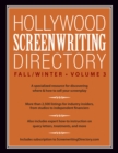 Hollywood Screenwriting Directory Fall/Winter Vol. 3 : A Specialized Resource for Discovering Where & How to Sell Your Screenplay - Book