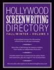 Hollywood Screenwriting Directory Fall/Winter Volume 5 : A Specialized Resource for Discovering Where & How to Sell Your Screenplay - Book