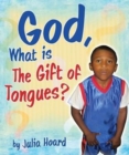 God, What Is the Gift of Tongues? - Book