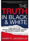 Truth In Black & White, The - Book