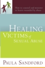 Healing Victims Of Sexual Abuse - Book