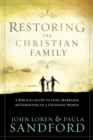 Restoring The Christian Family - eBook