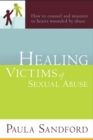 Healing Victims Of Sexual Abuse - eBook