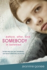 Before, After, and Somebody In Between - eBook