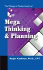 The Manager's Pocket Guide to Mega Thinking - Book